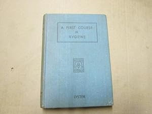 Bild des Verkufers fr A First Course in Hygiene zum Verkauf von Goldstone Rare Books