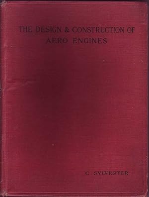 The Design & Construction of Aero Engines