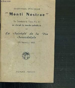 Image du vendeur pour EXHORTATION APOSTOLIQUE MENTI NOSTRAE DE SA SAINTETE LE PAPE PIE XII AU CLERGE DU MONDE CATHOLIQUE SUR LA SAINTETE DE LA VIE SACERDOTALE (23 SEPTEMBRE 1950) mis en vente par Le-Livre