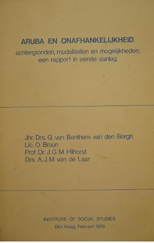 Aruba en onafhankelijkheid. Achtergronden, modaliteiten en mogelijkheden; een rapport in eerste a...