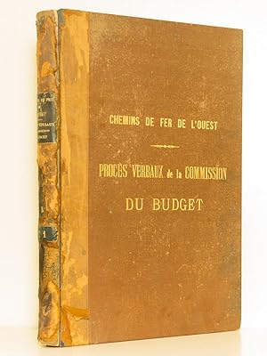 Bild des Verkufers fr Chemins de fer de l'Ouest. Procs-Verbaux de la Commission du Budget. [ 1880 - 1881 - 1882 - 1883 ] zum Verkauf von Librairie du Cardinal