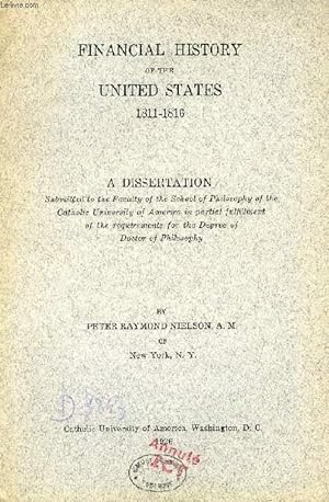 Seller image for FINANCIAL HISTORY OF THE UNITED STATES, 1811-1816 (DISSERTATION) for sale by Le-Livre