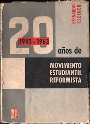 20 años de movimiento estudiantil reformista. 1943-1963