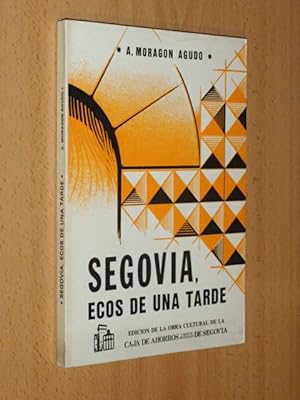 Bild des Verkufers fr SEGOVIA, ECOS DE UNA TARDE zum Verkauf von Libros del Reino Secreto