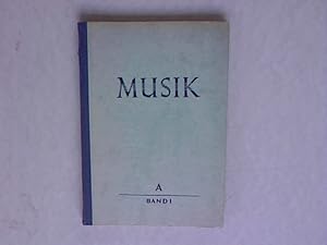 Seller image for Musik Ausgabe A Band 1 fr das 1. bis 4. Schuljahr. Ein Schulwerk fr Musikerziehung. for sale by Antiquariat Bookfarm