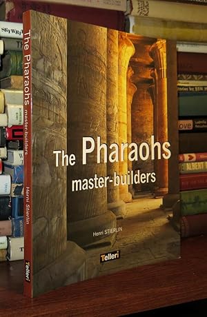 Seller image for THE PHARAOH'S MASTER-BUILDERS for sale by Rare Book Cellar