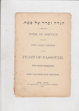 Immagine del venditore per Haggadah veseder shel pesach. FORM OF SERVICE FOR THE TWO FIRST NIGHTS OF THE FEAST OF PASSOVER with English translation. New Illustrated Edition. [pesah pessach] venduto da Meir Turner