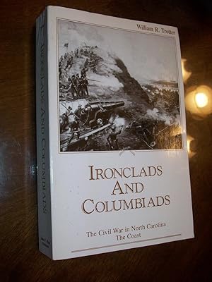 Ironclads and Columbiads: The Civil War in North Carolina, The Coast