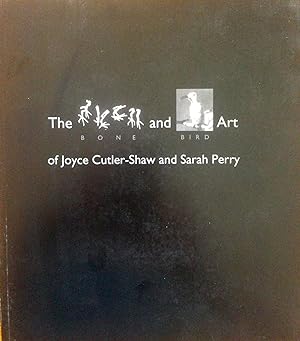 Bild des Verkufers fr The Bone-and-Bird Art of Joyce Cutler-Shaw and Sarah Perry zum Verkauf von Epilonian Books
