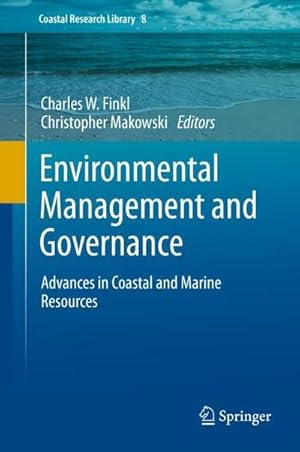 Bild des Verkufers fr Environmental Management and Governance : Advances in Coastal and Marine Resources zum Verkauf von AHA-BUCH GmbH