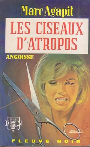 Imagen del vendedor de Les CISEAUX D ATROPOS EO FN Angoisse 1973 EPUISE Gourdon a la venta por CARIOU1