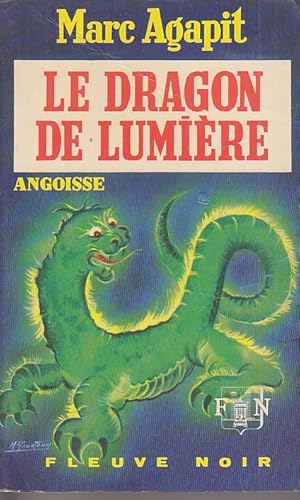 Imagen del vendedor de Le DRAGON DE LUMIERE EO FN Angoisse 1974 EPUISE Gourdon a la venta por CARIOU1