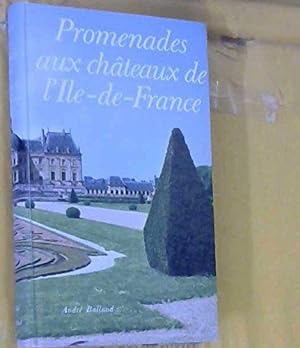 Imagen del vendedor de Promenades aux chteaux de l'Ile-de-France : Par Georges Poisson a la venta por JLG_livres anciens et modernes