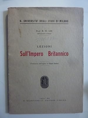 Seller image for R. Universit degli Studi di Milano - LEZIONI SULL'IMPERO BRITANNICO ( Traduzione dall'inglese di Eloisa Sadun )" for sale by Historia, Regnum et Nobilia