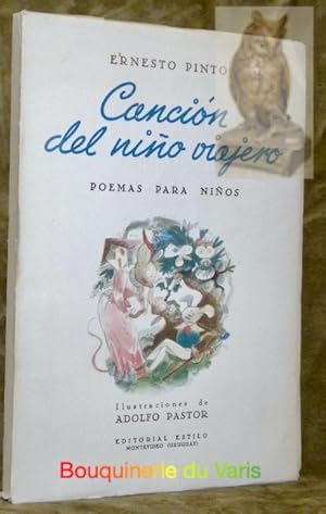 Imagen del vendedor de Cancion del nino viajero. Poemas para ninos. Illustraciones de Adolfo Pastor. Segunda Edicion Aumentada. a la venta por Bouquinerie du Varis