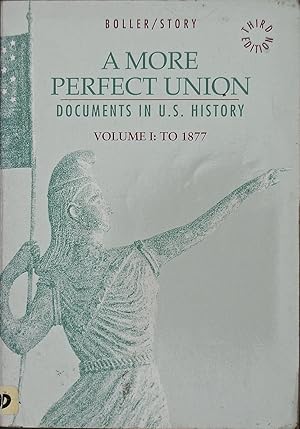 Seller image for A More Perfect Union: Documents in U.S. History to 1877 for sale by knew_4_you