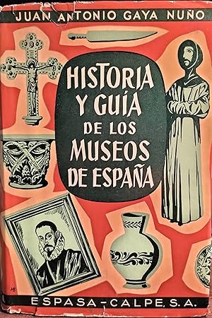 Imagen del vendedor de HISTORIA Y GUA DE LOS MUSEOS DE ESPAA a la venta por Ziggurat Libros