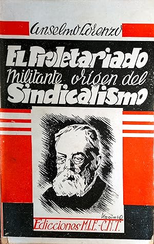 Imagen del vendedor de EL PROLETARIADO MILITANTE. MEMORIAS DE UN INTERNACIONAL. PRIMER PERIODO DE LA ASOCIACIN INTERNACIONAL DE LOS TRABAJADORES EN ESPAA (PRIMER TOMO) a la venta por Ziggurat Libros