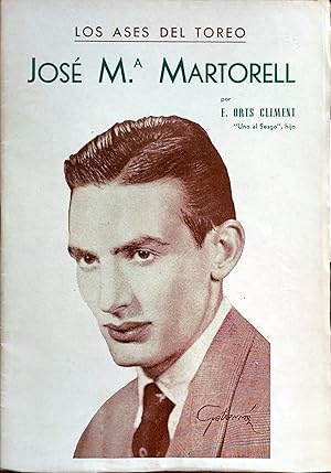 Seller image for JOSE M MARTORELL (LOS ASES DEL TOREO) for sale by Ziggurat Libros