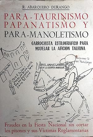 Bild des Verkufers fr PARA-TAURINISMO, PAPANATISMO Y PARA-MANOLETISMO zum Verkauf von Ziggurat Libros