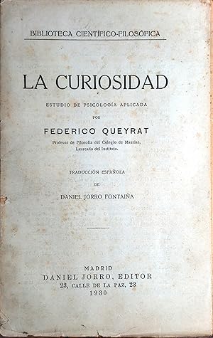 Seller image for LA CURIOSIDAD. ESTUDIO DE PSICOLOGA APLICADA for sale by Ziggurat Libros