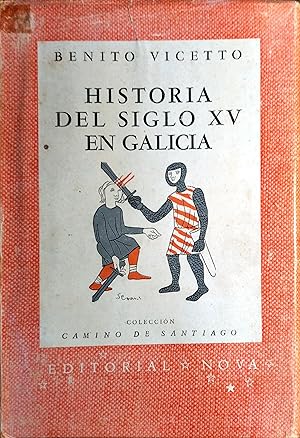 Imagen del vendedor de HISTORIA DEL SIGLO XV EN GALICIA a la venta por Ziggurat Libros