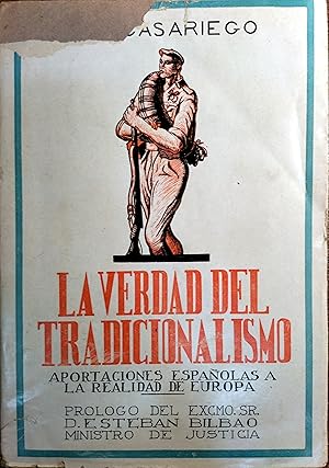 Seller image for LA VERDAD DEL TRADICIONALISMO. APORTACIONES ESPAOLAS A LA REALIDAD DE EUROPA for sale by Ziggurat Libros