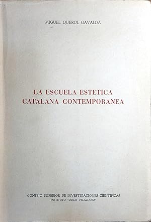 Seller image for LA ESCUELA ESTTICA CATALANA CONTEMPORANEA for sale by Ziggurat Libros