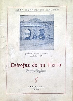 Seller image for ESTROFAS DE MI TIERRA. ROMANCES HISTRICOS Y POEMAS CARTAGENEROS for sale by Ziggurat Libros