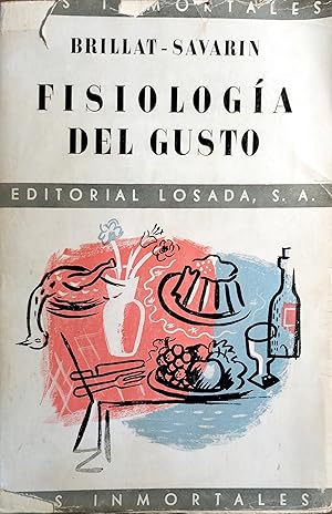 Seller image for FISIOLOGA DEL GUSTO (MEDITACIONES GASTRONMICAS) for sale by Ziggurat Libros