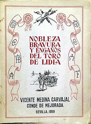 Bild des Verkufers fr NOBLEZA, BRAVURA. Y ENGAOS DEL TORO DE LIDIA zum Verkauf von Ziggurat Libros