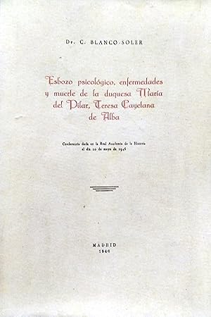 Imagen del vendedor de ESBOZO PSICOLGICO, ENFERMEDADES Y MUERTE DE LA DUQUESA MARA DEL PILAR, TERESA CAYETANA DE ALBA. CONFERENCIA DADA EN LA REAL ACADEMIA DE LA HISTORIA EL DA 10 DE MAYO DE 1946 a la venta por Ziggurat Libros