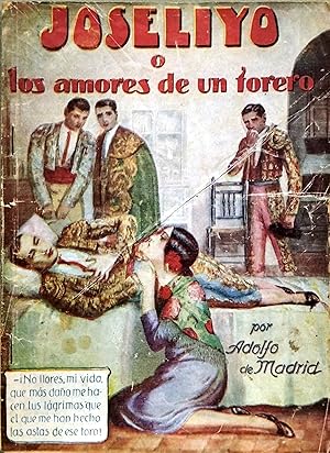 Imagen del vendedor de JOSELIYO O LOS AMORES DE UN TORERO a la venta por Ziggurat Libros