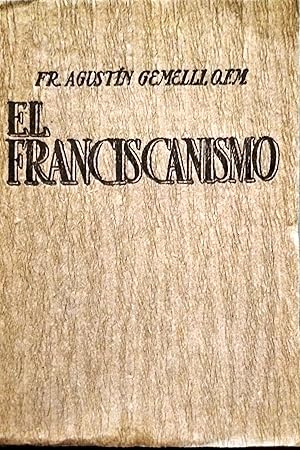 Imagen del vendedor de EL FRANCISCANISMO a la venta por Ziggurat Libros