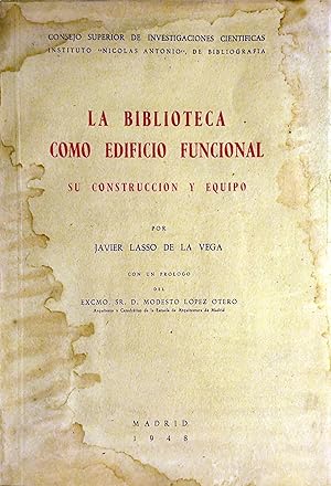 Imagen del vendedor de LA BIBLIOTECA COMO EDIFICIO FUNCIONAL. SU CONSTRUCCIN Y EQUIPO a la venta por Ziggurat Libros