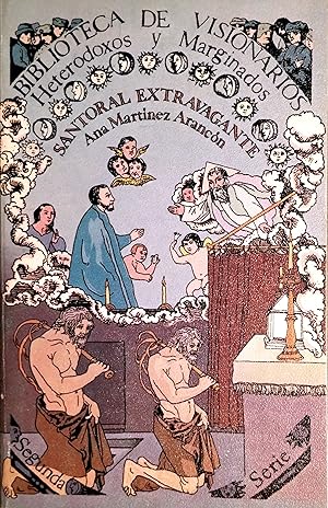 Imagen del vendedor de SANTORAL EXTRAVAGANTE. UNA LECTURA DEL FLOS SANCTORUM DE ALONSO DE VILLEGAS a la venta por Ziggurat Libros