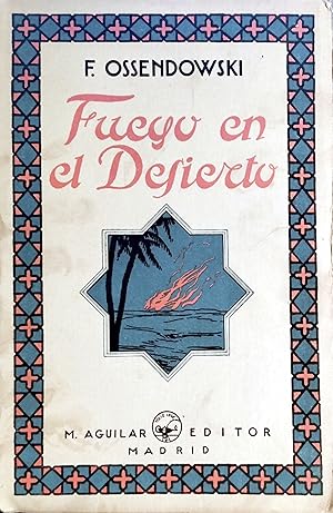 Imagen del vendedor de FUEGO EN EL DESIERTO. RELATO DE UN VIAJE POR MARRUECOS a la venta por Ziggurat Libros