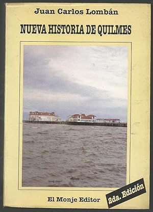 Imagen del vendedor de Nueva Historia de Quilmes a la venta por DEL SUBURBIO  LIBROS- VENTA PARTICULAR