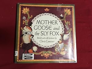 Imagen del vendedor de MOTHER GOOSE AND THE SLY FOX a la venta por Betty Mittendorf /Tiffany Power BKSLINEN