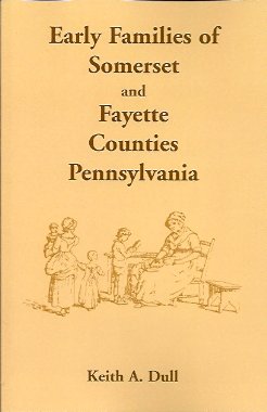 Seller image for Early Families of Somerset and Fayette Counties, Pennsylvania for sale by Storbeck's