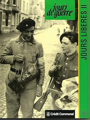 Seller image for JOURS LIBERES-II- (Collection JOURS DE GUERRE)-Tome 20 for sale by Librairie l'Aspidistra