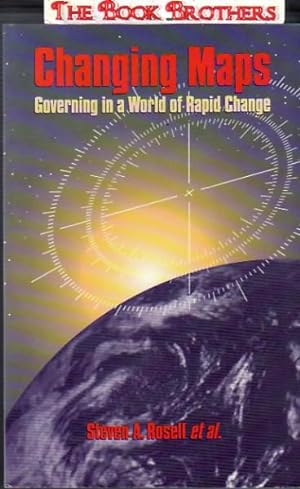 Immagine del venditore per Changing Maps:Governing in a World of Rapid Change venduto da THE BOOK BROTHERS
