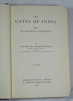 The Gates of India. Being an Historical Narrative. London, Macmillan and Co., 1910.