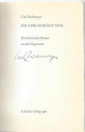Seller image for Die Uhr schlgt eins. Ein historisches Drama aus der Gegenwart. Signiert for sale by Kotte Autographs GmbH