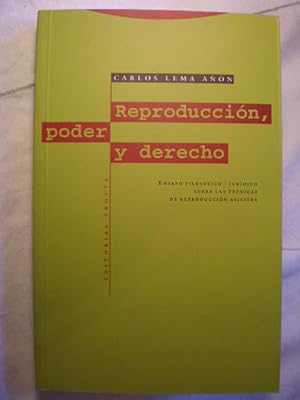 Reproducción, poder y derecho. Ensayo filosófico-jurídico sobre las técnicas de reproducción asis...