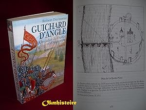 GUICHARD D'ANGLE . Chevalier de France et d'Angleterre. [ Sénéchal de Jean le Bon , Maréchal d'Aq...