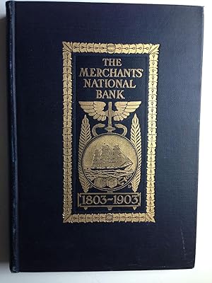 The Merchants National Bank 1803-1903