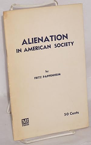 Imagen del vendedor de Alienation in American Society a la venta por Bolerium Books Inc.