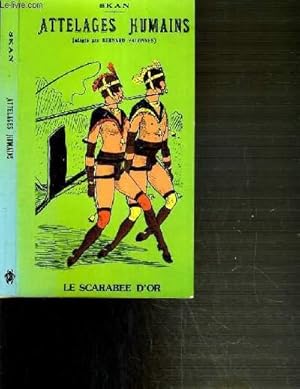 Seller image for ATTELAGES HUMAINS / RESERVE A L'ADULTE for sale by Le-Livre