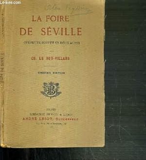 Bild des Verkufers fr LA FOIRE DE SEVILLE - OPERETTE-BOUFFE EN DEUX ACTES - 11me EDITION zum Verkauf von Le-Livre